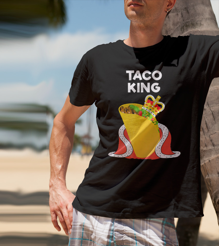 Taco King Funny Taco Tuesday Crowned Royalty T-Shirt