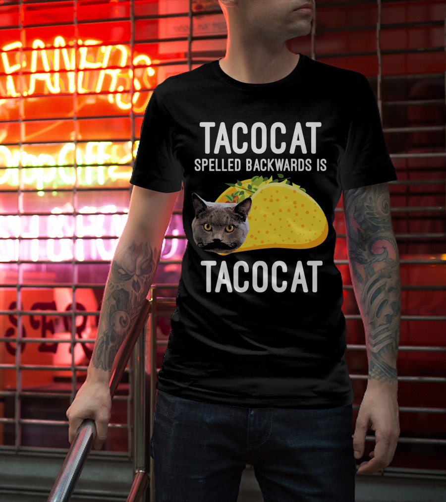 TACOCAT Spelled Backwards Is TACOCAT T-Shirt