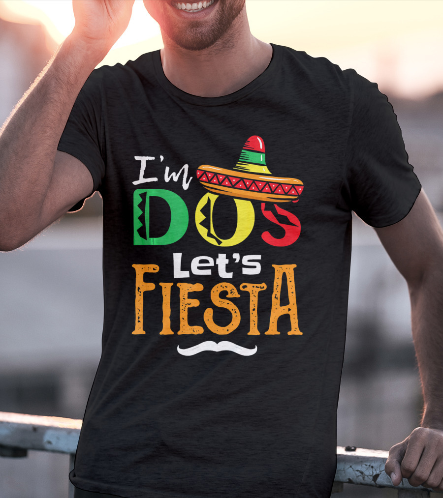 I'm Dos Let's Fiesta Sombrero Fun T-Shirt