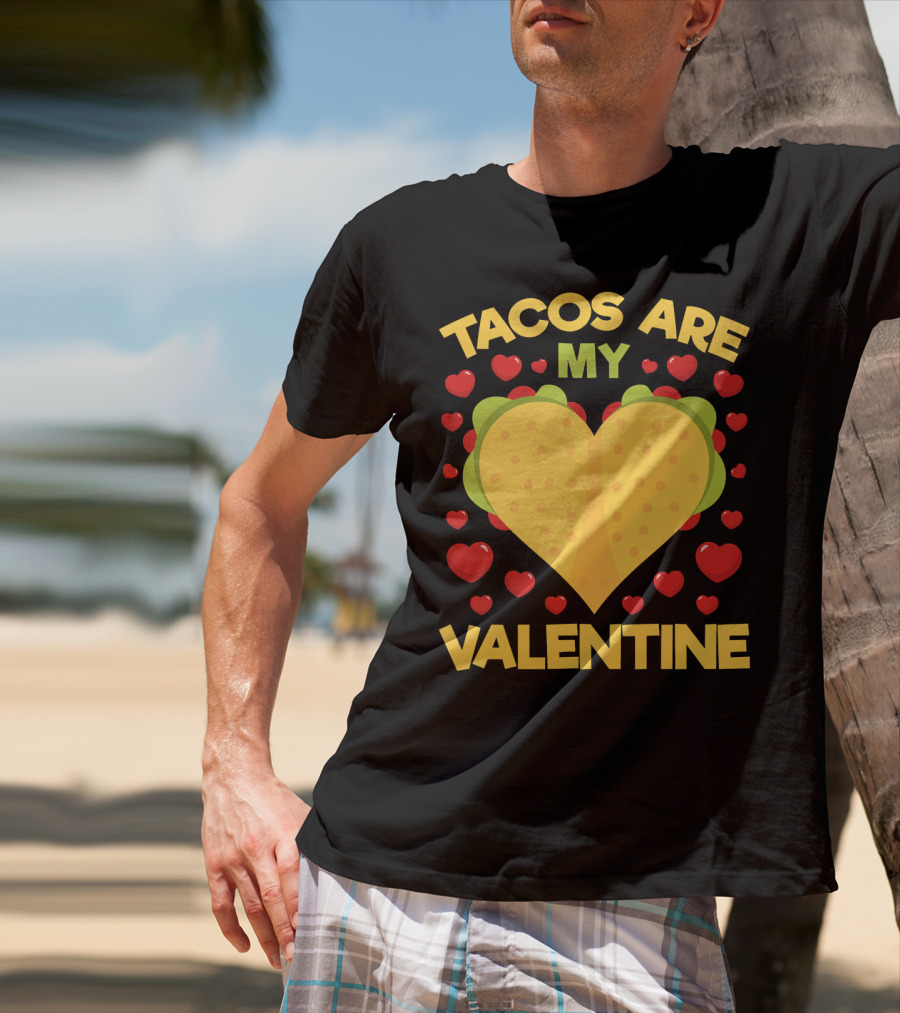 Tacos Are My Valentine Heart-Shaped Taco Surrounded By Red Hearts Anti Valentines T-Shirt