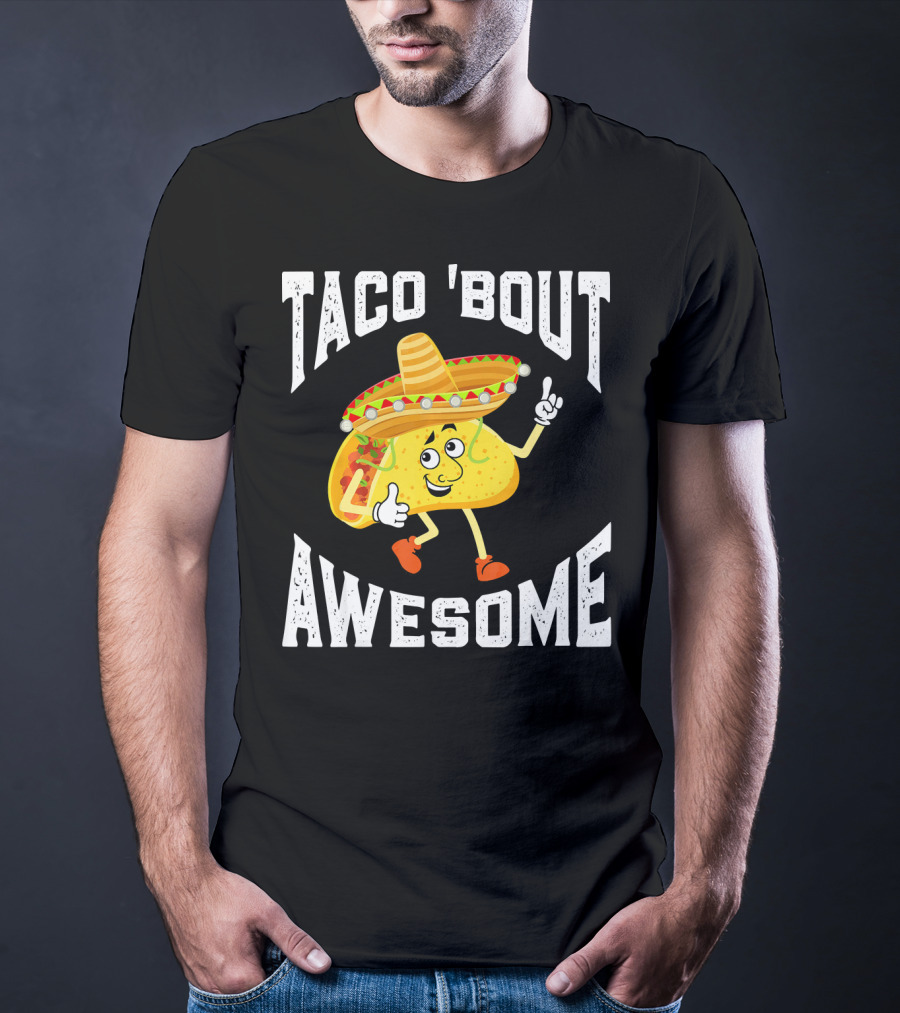 TACO 'Bout Awesome Mexican Taco Lover Sombrero Cartoon T-Shirt