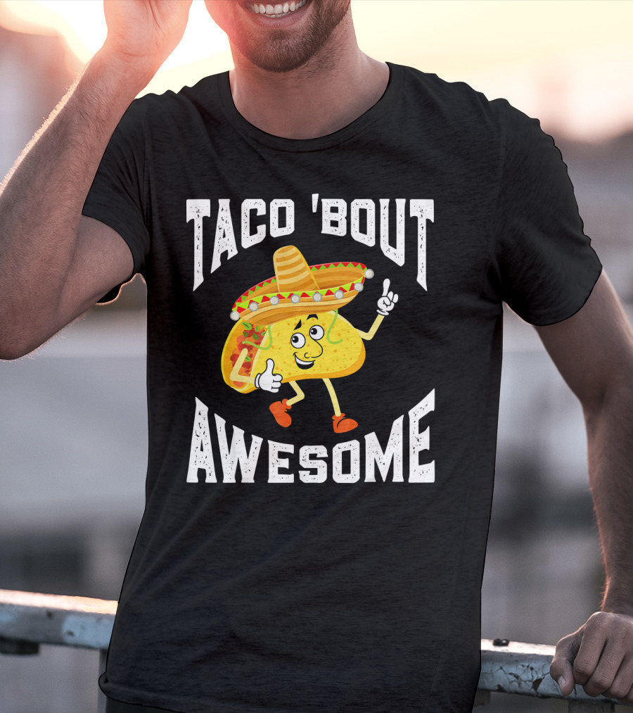 TACO 'Bout Awesome Mexican Taco Lover Sombrero Cartoon T-Shirt