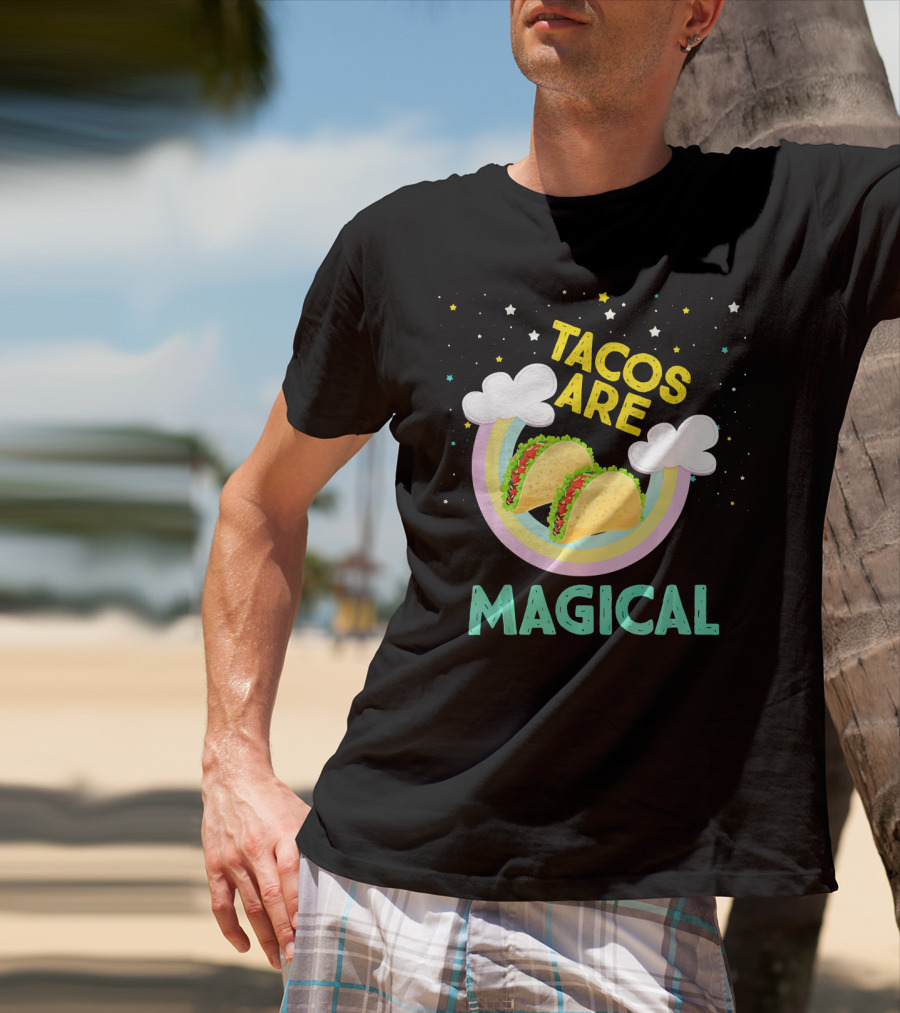 Magical Tacos Are Yummy Taco Lover Snack With Rainbow Clouds And Stars T-Shirt