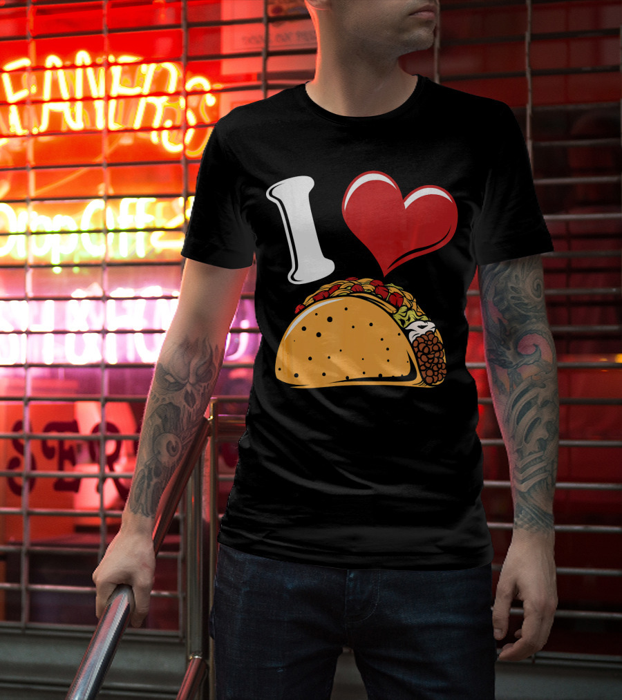 Funny I Love Tacos I Heart Tacos Lover I ❤️ Tacos T-Shirt