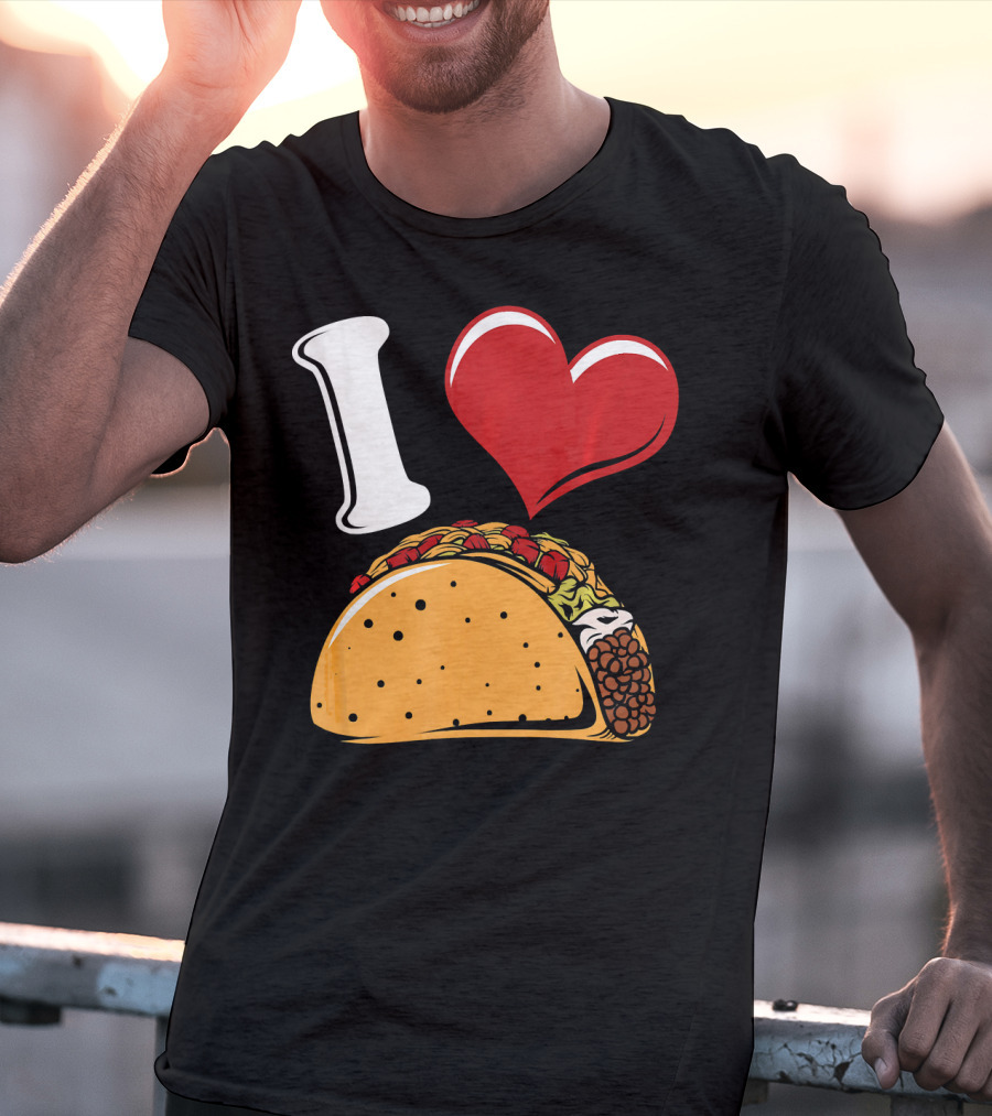 Funny I Love Tacos I Heart Tacos Lover I ❤️ Tacos T-Shirt