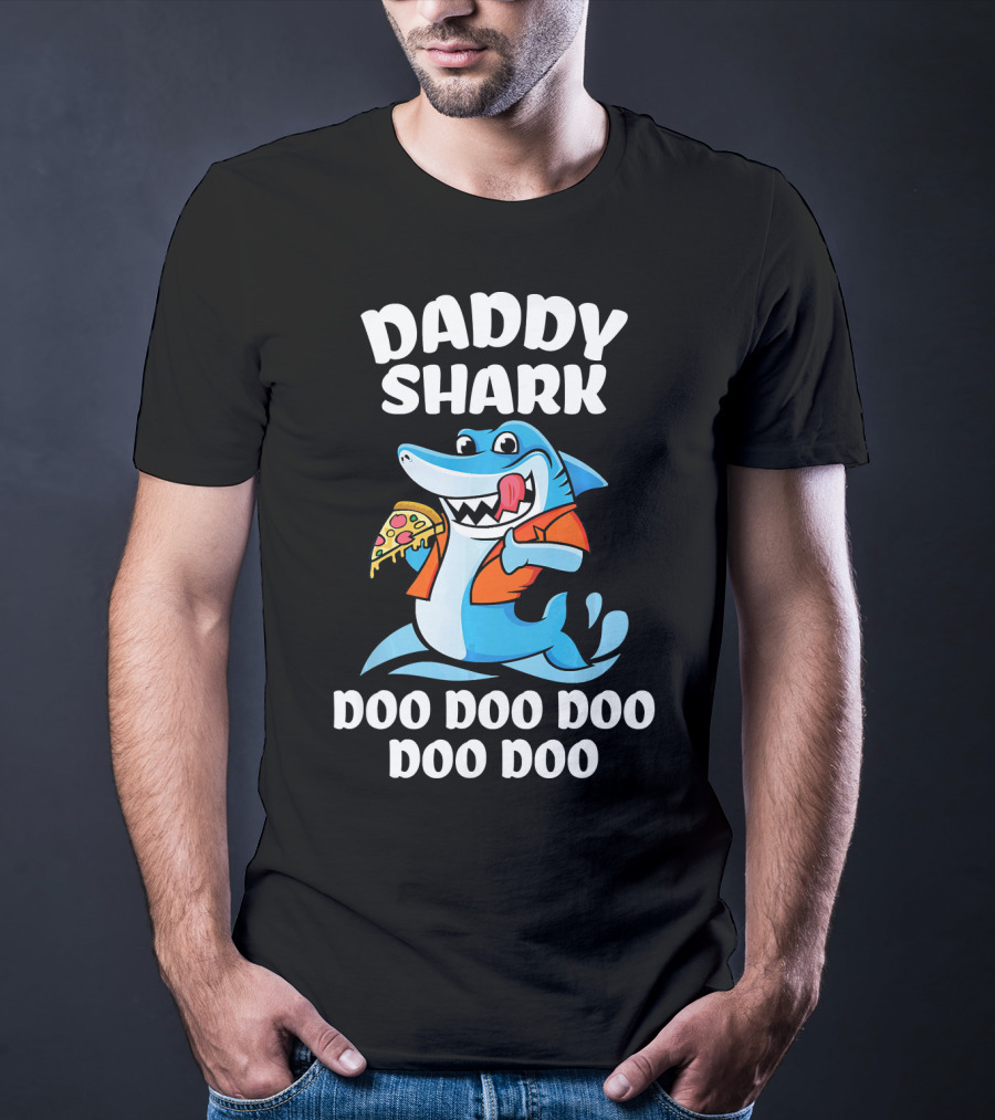 Daddy Shark Doo Doo Doo Doo Pizza Eating Cartoon Shark T-Shirt