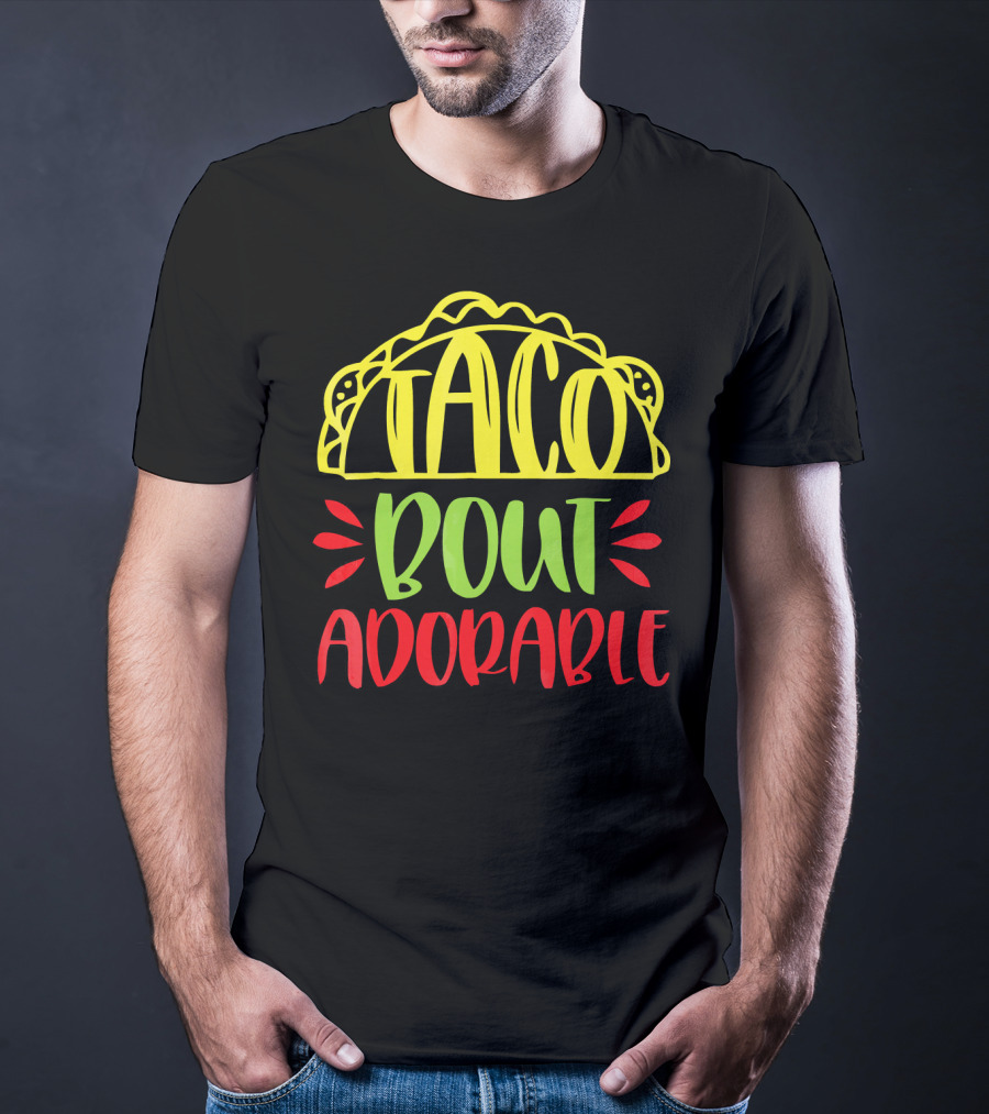 Taco Bout Adorable Cute Baby T-Shirt