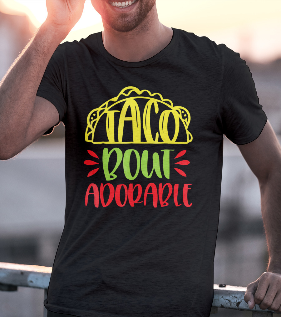 Taco Bout Adorable Cute Baby T-Shirt