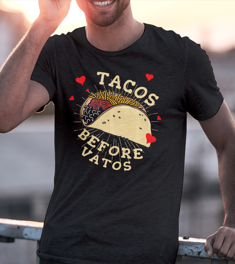 Tacos Before Vatos Funny Gym Food With Hearts T-Shirt