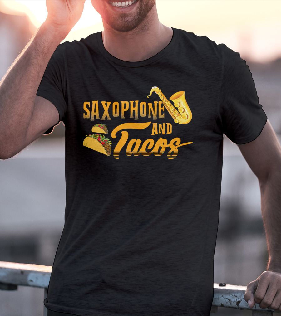 Saxophone And Tacos Funny T-Shirt