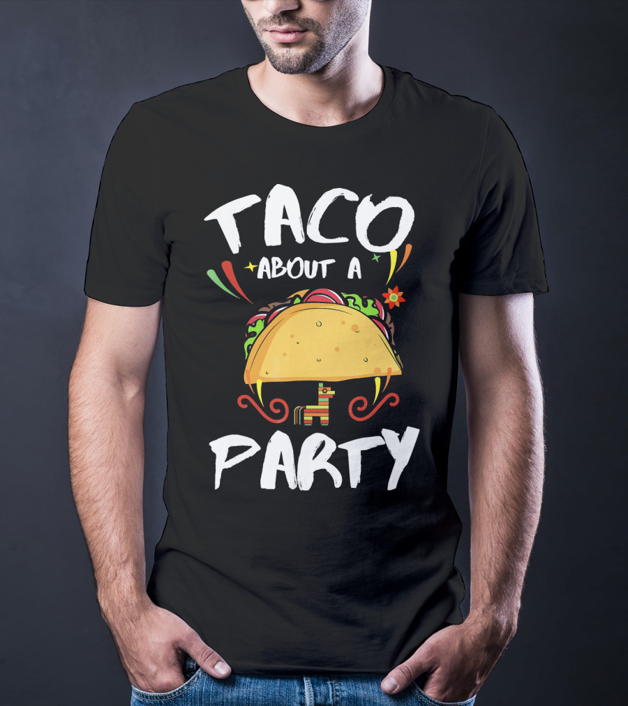 Taco About A Party Colorful Taco Fiesta With Pinata T-Shirt
