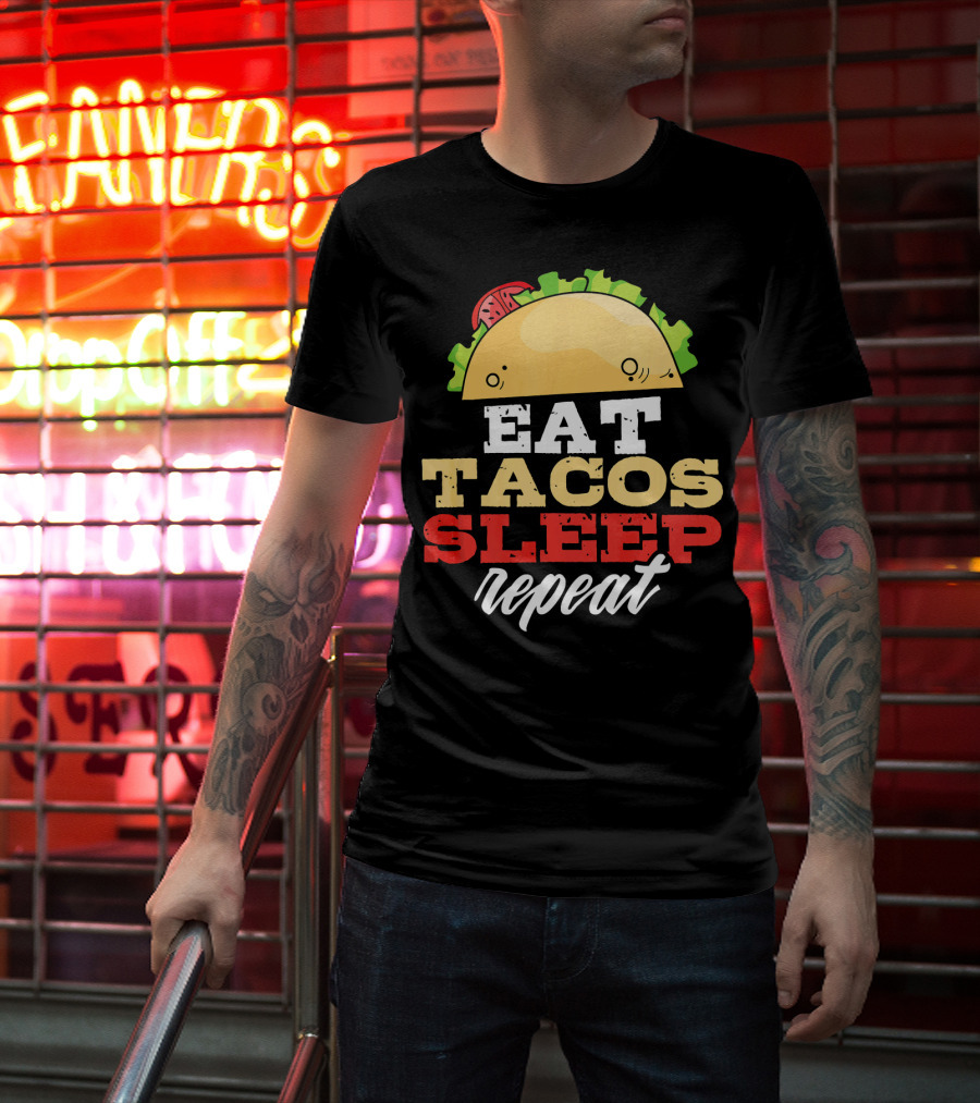Eat Tacos Sleep Repeat Junk Food Cycle T-Shirt