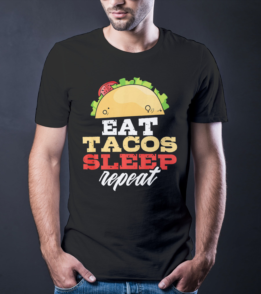 Eat Tacos Sleep Repeat Junk Food Cycle T-Shirt