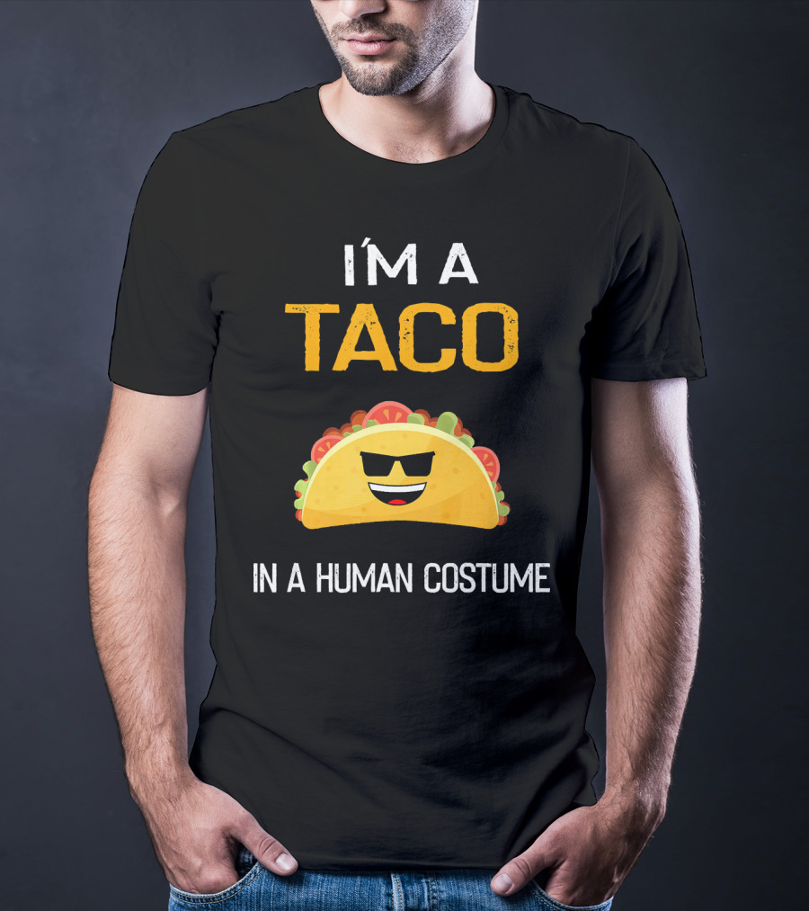 I'm A Taco In A Human Costume With Sunglasses And Smile Emoji T-Shirt