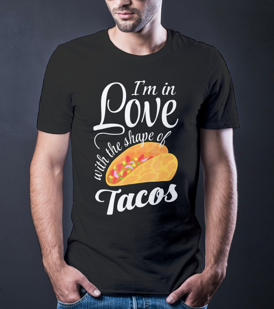 I'm In Love With The Shape Of Tacos Visual T-Shirt
