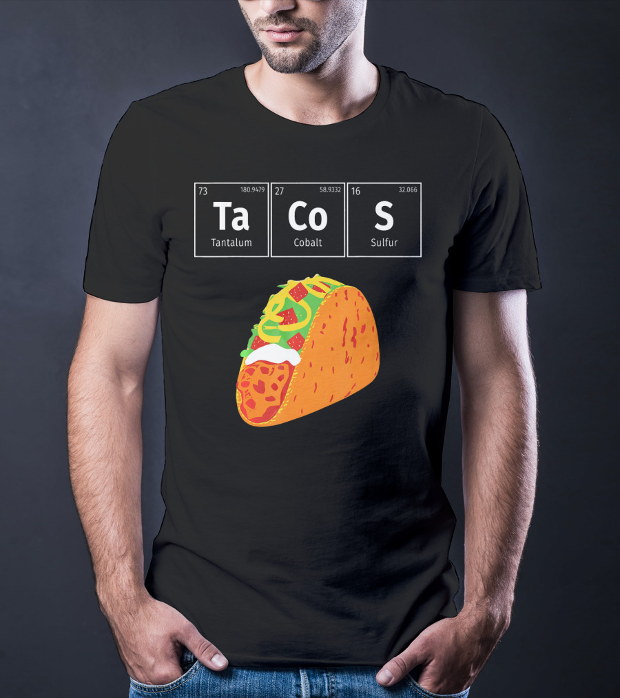 Tantalum Cobalt Sulfur Mexican Tacos Elements T-Shirt
