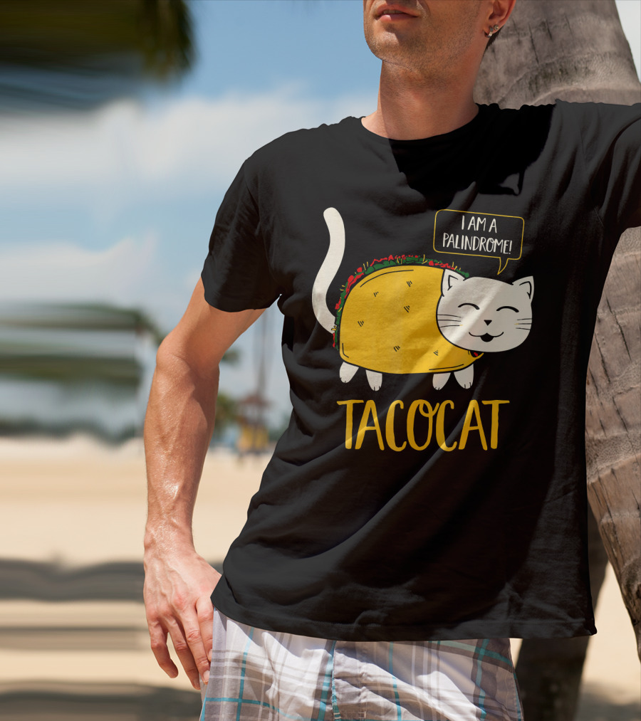Tacocat I Am A Palindrome Cat Tacos T-Shirt