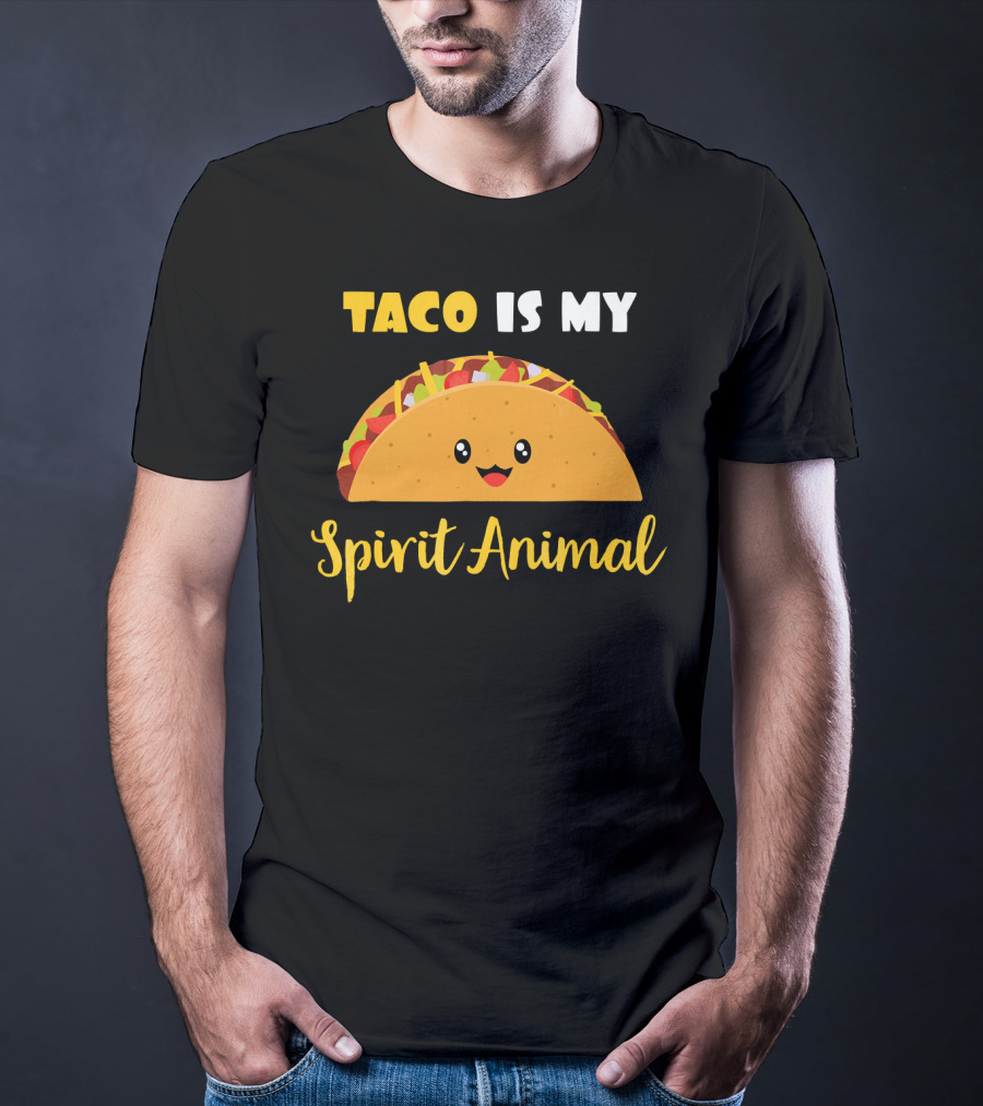 Taco Is My Spirit Animal Cute And Funny Food Lover T-Shirt
