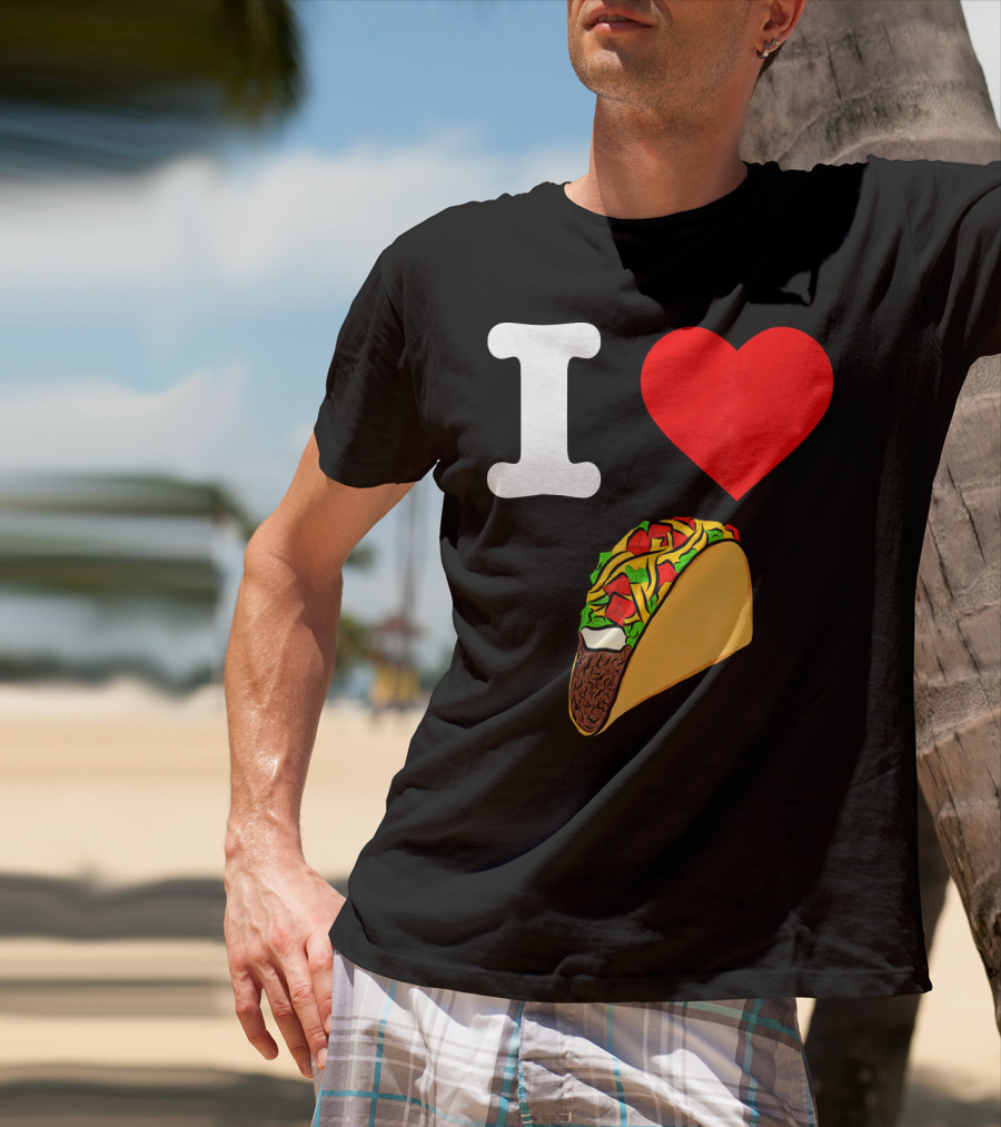 I Love Tacos I Heart Taco Tuesdays Taco I ❤️ 🌮 T-Shirt