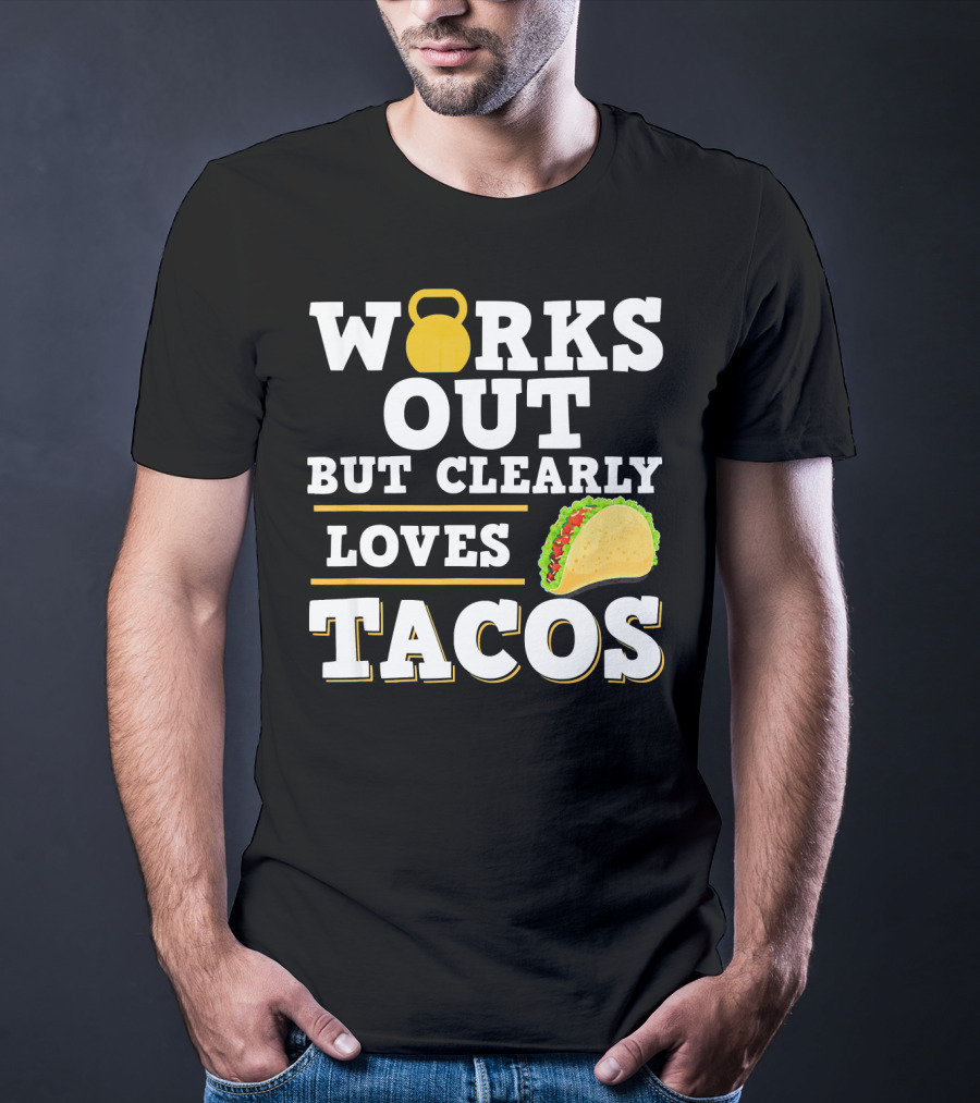 Works Out But Clearly Loves Tacos Kettlebell Taco Contrast T-Shirt