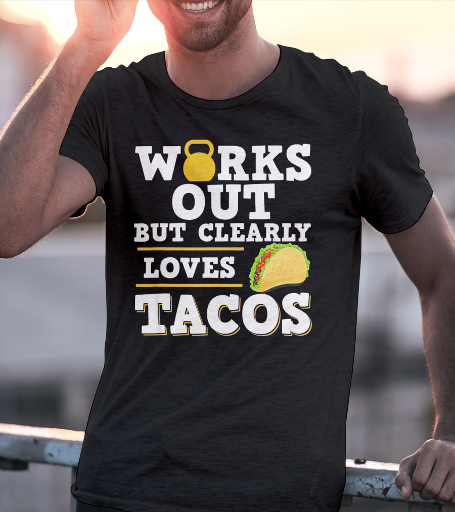 Works Out But Clearly Loves Tacos Kettlebell Taco Contrast T-Shirt