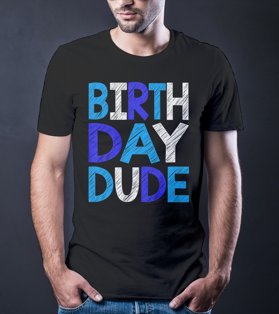 BIRTHDAY DUDE Youth Mens Happy B Day T-Shirt