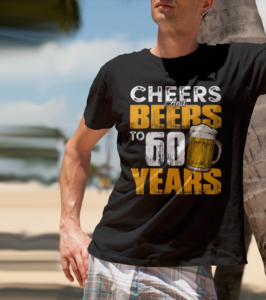 Cheers And Beers To 60 Years Beer Mug T-Shirt