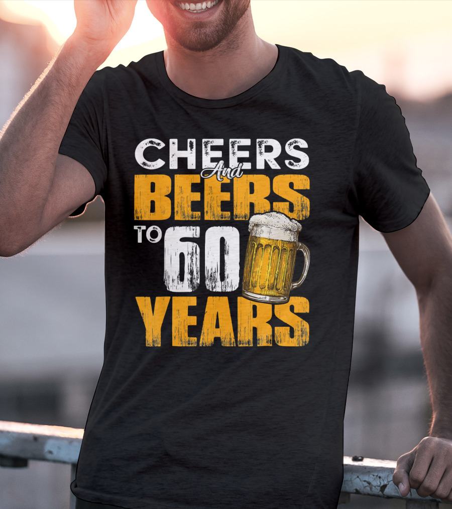 Cheers And Beers To 60 Years Beer Mug T-Shirt