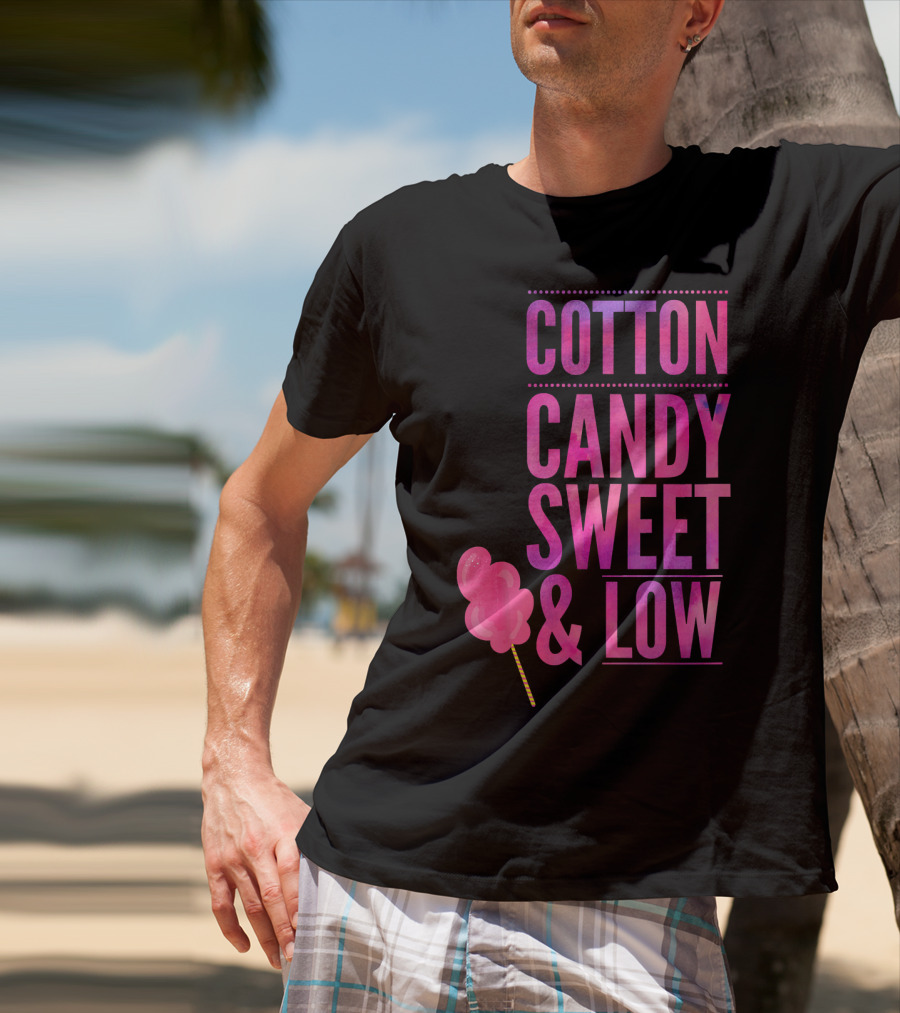 Cotton Candy Sweet And Low Funny T-Shirt