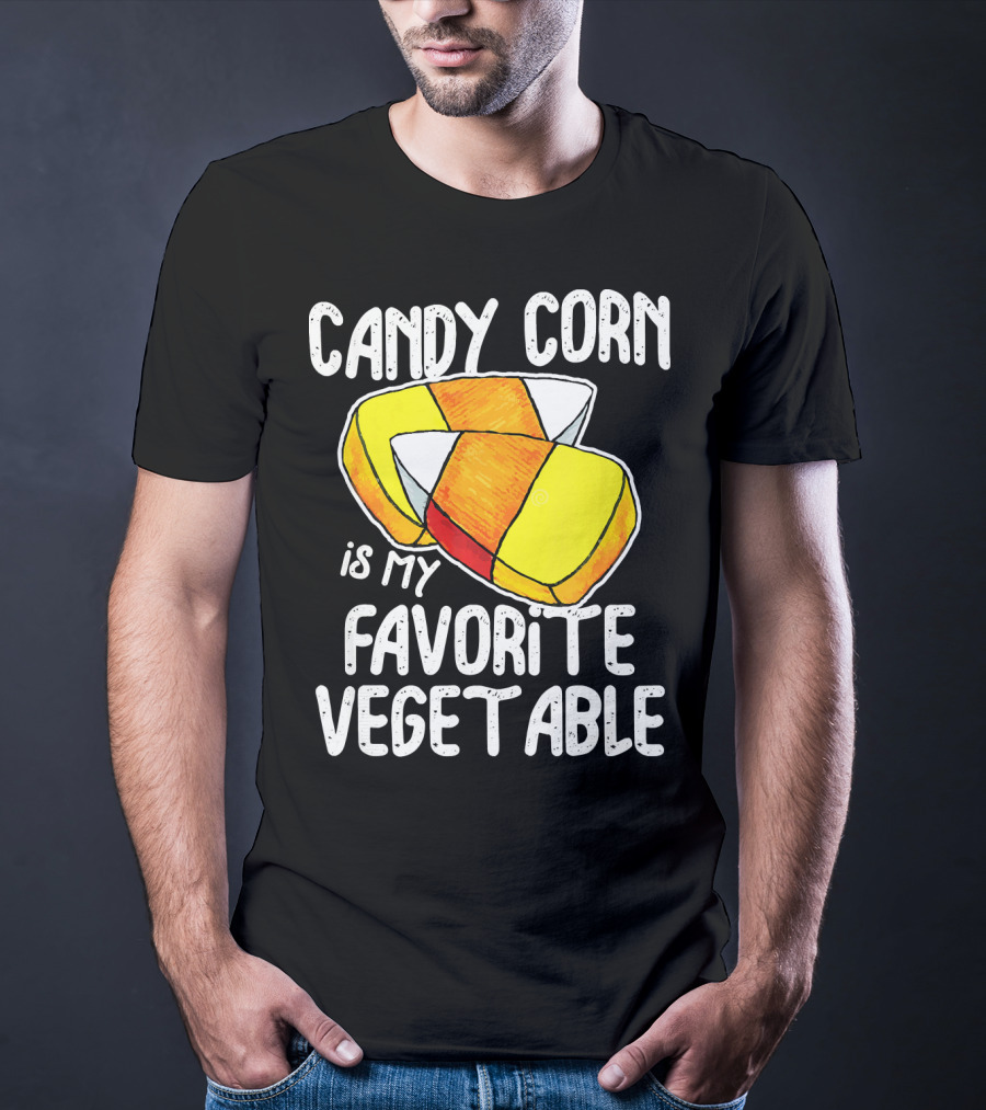 Candy Corn Is My Favorite Vegetable T-Shirt