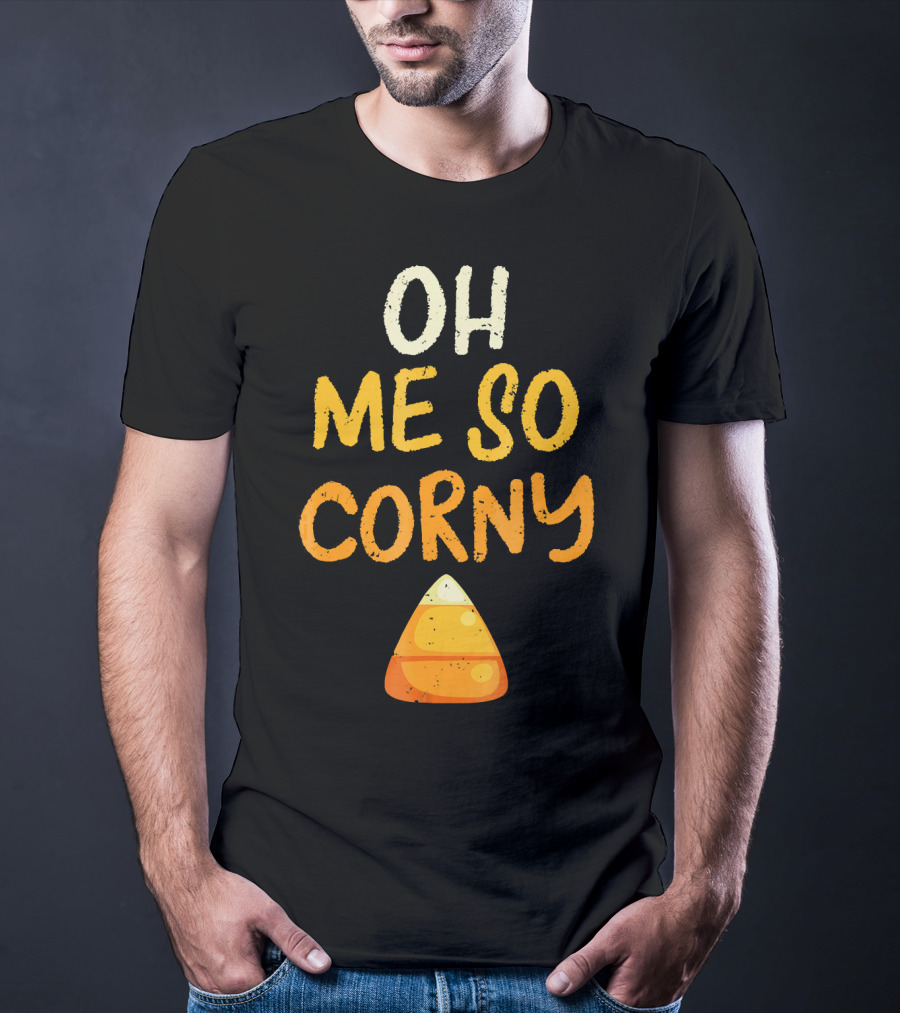 Oh Me So Corny Halloween Candy T-Shirt