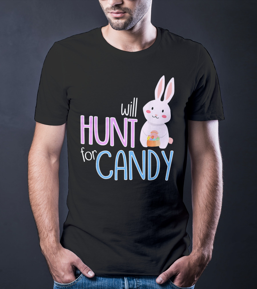 Will Hunt For Candy Bunny Easter Kids Funny Egg T-Shirt