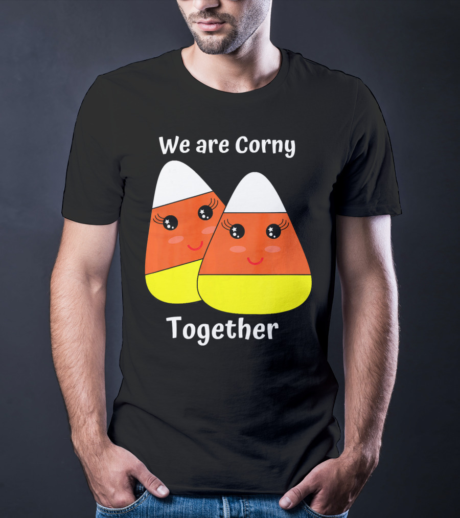 We Are Corny Together Cute Candy Corn Faces T-Shirt
