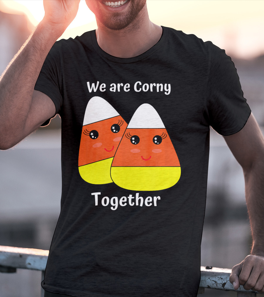 We Are Corny Together Cute Candy Corn Faces T-Shirt