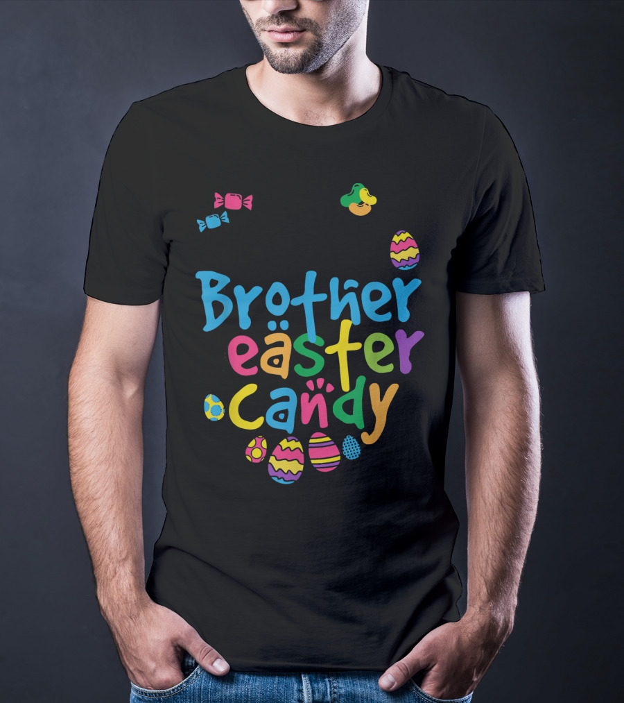 Brother Easter Candy T-Shirt