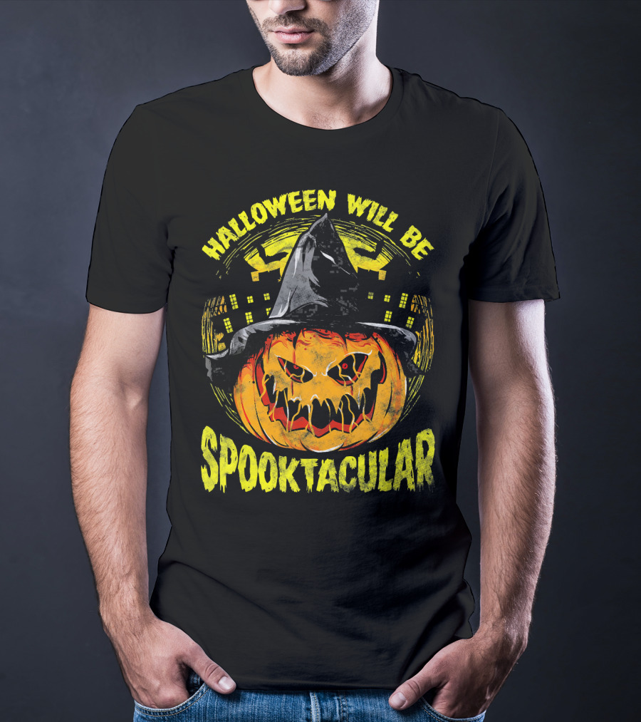 Halloween Will Be Spooktacular Pumpkin Witch Scary Spooky Fun T-Shirt