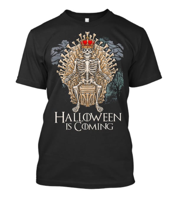 Halloween Is Coming Funny Skeleton Bone Throne With Crown T-Shirt