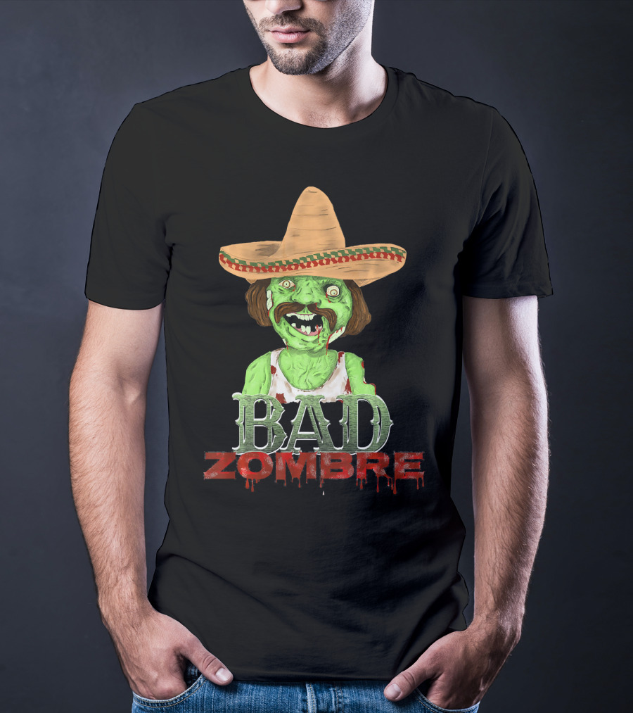 Bad Zombre Creepy Funny Mexican Zombie With Sombrero T-Shirt