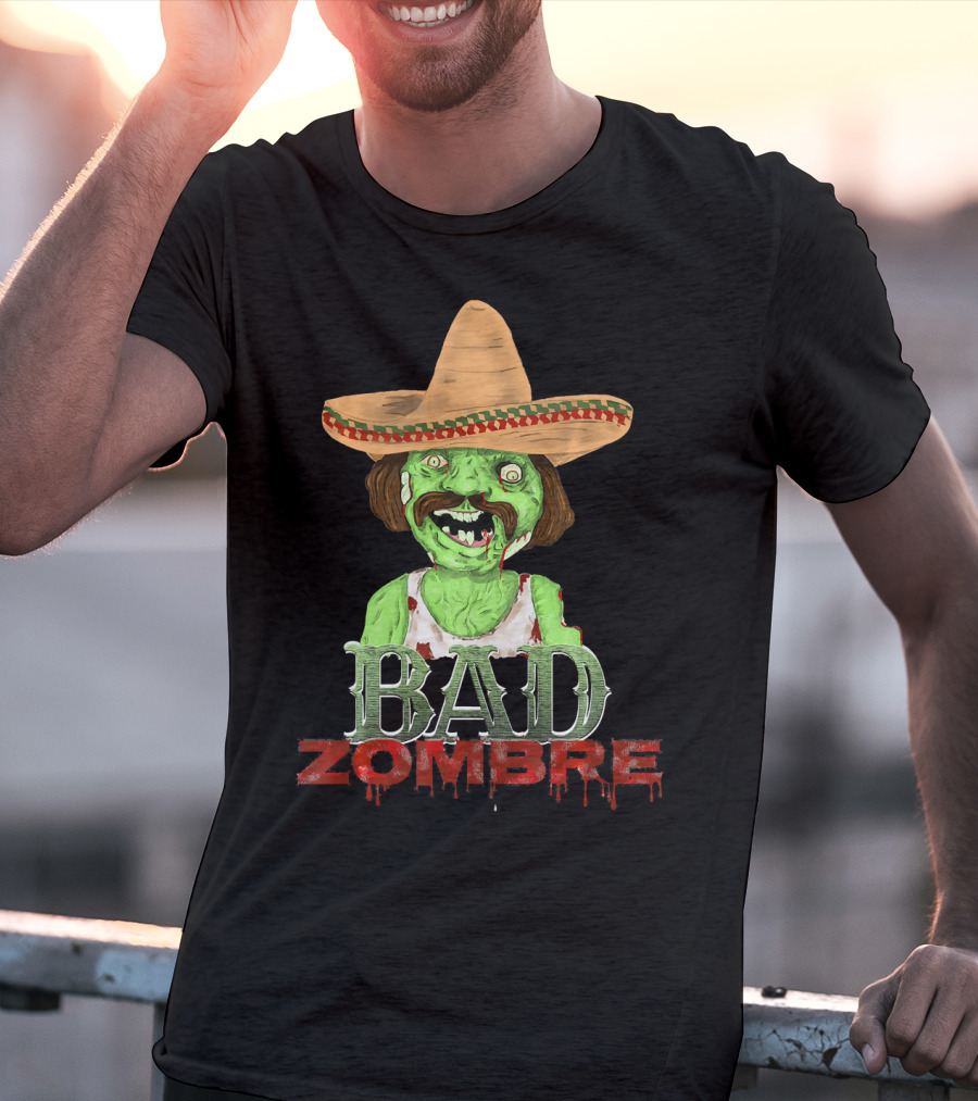 Bad Zombre Creepy Funny Mexican Zombie With Sombrero T-Shirt