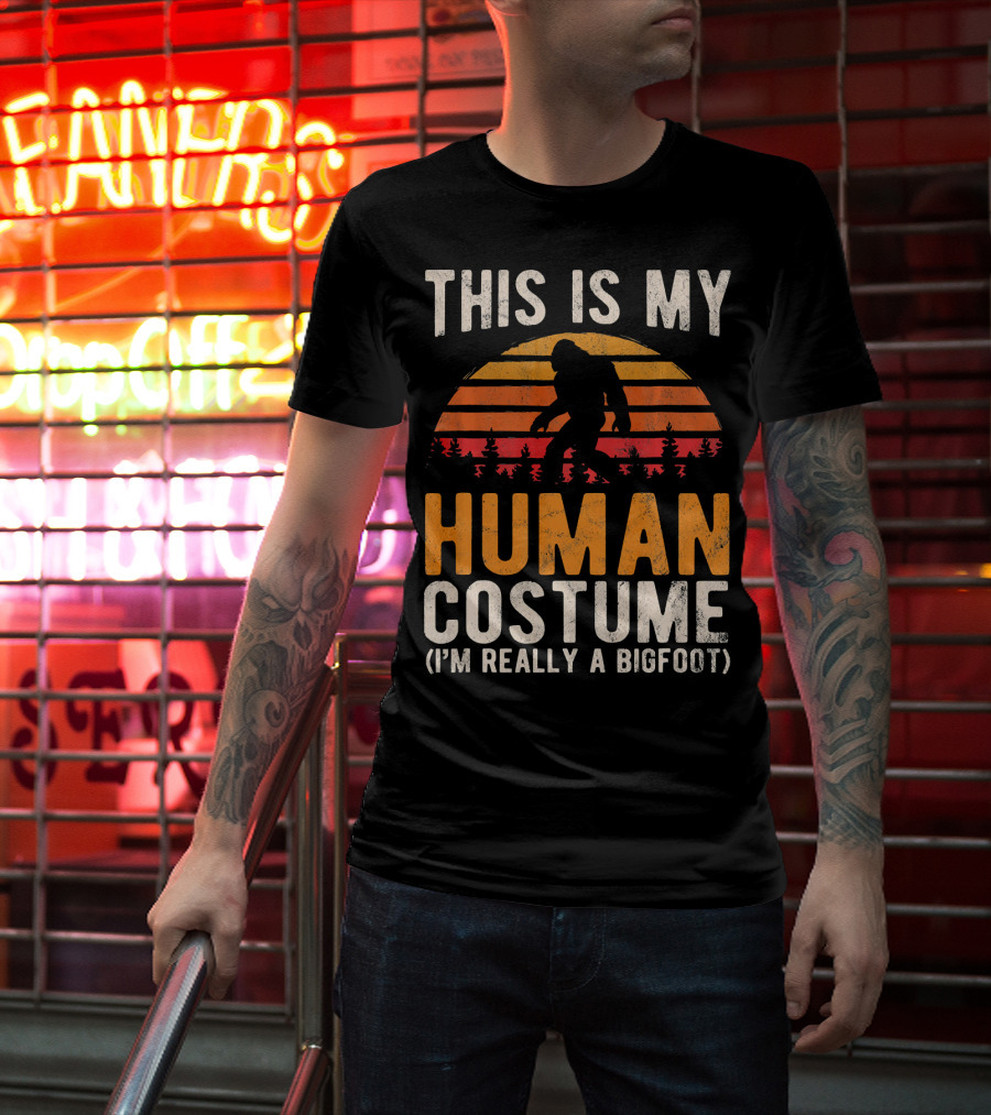 This Is My Human Costume I'm Really A Bigfoot Vintage Sunset T-Shirt