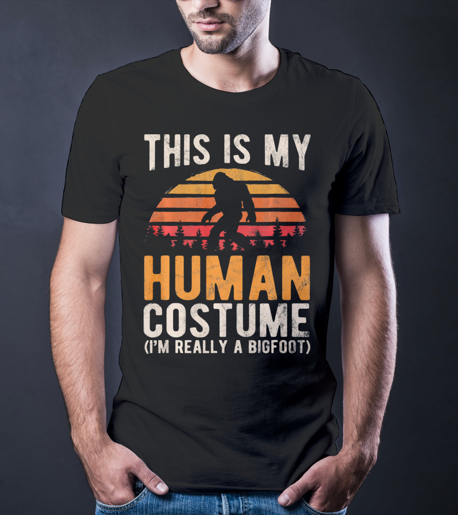This Is My Human Costume I'm Really A Bigfoot Vintage Sunset T-Shirt