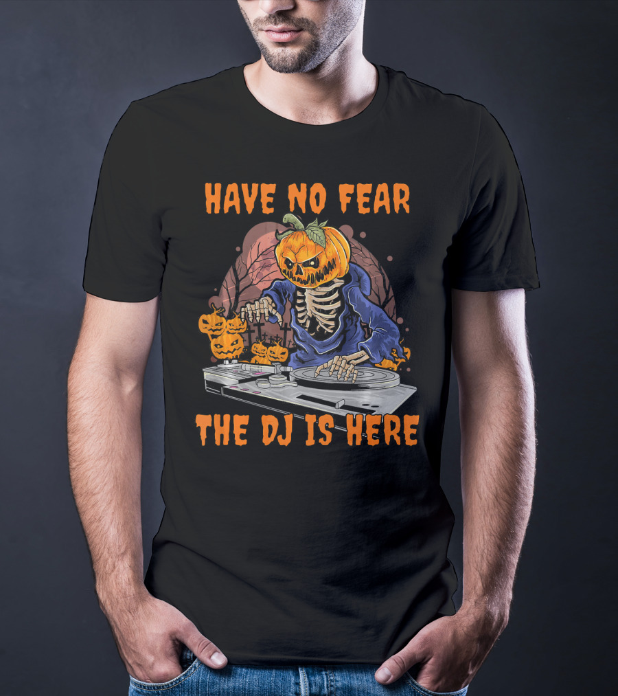 Have No Fear The DJ Is Here Pumpkin Skeleton DJing With Jack-o'-Lanterns T-Shirt