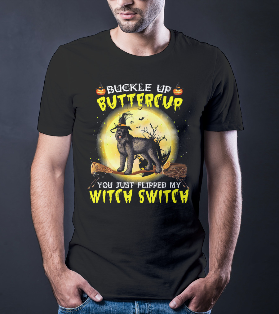 Buckle Up Buttercup You Just Flipped My Witch Switch Halloween Dog On Broom T-Shirt
