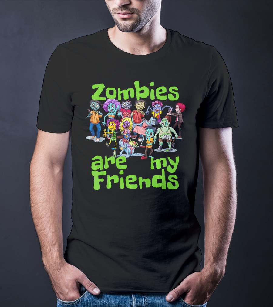 Zombies Are My Friends Cartoon Characters T-Shirt
