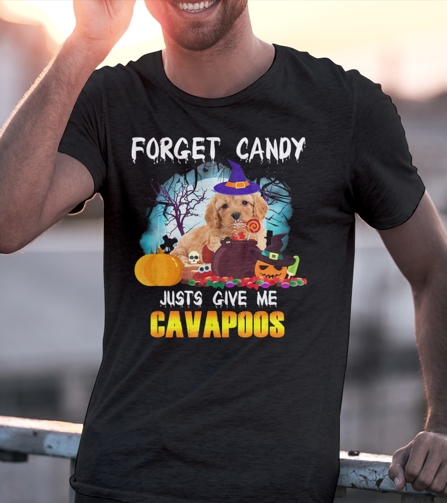Forget Candy Just Give Me Cavapoos Halloween Puppy With Witch Hat And Pumpkins T-Shirt