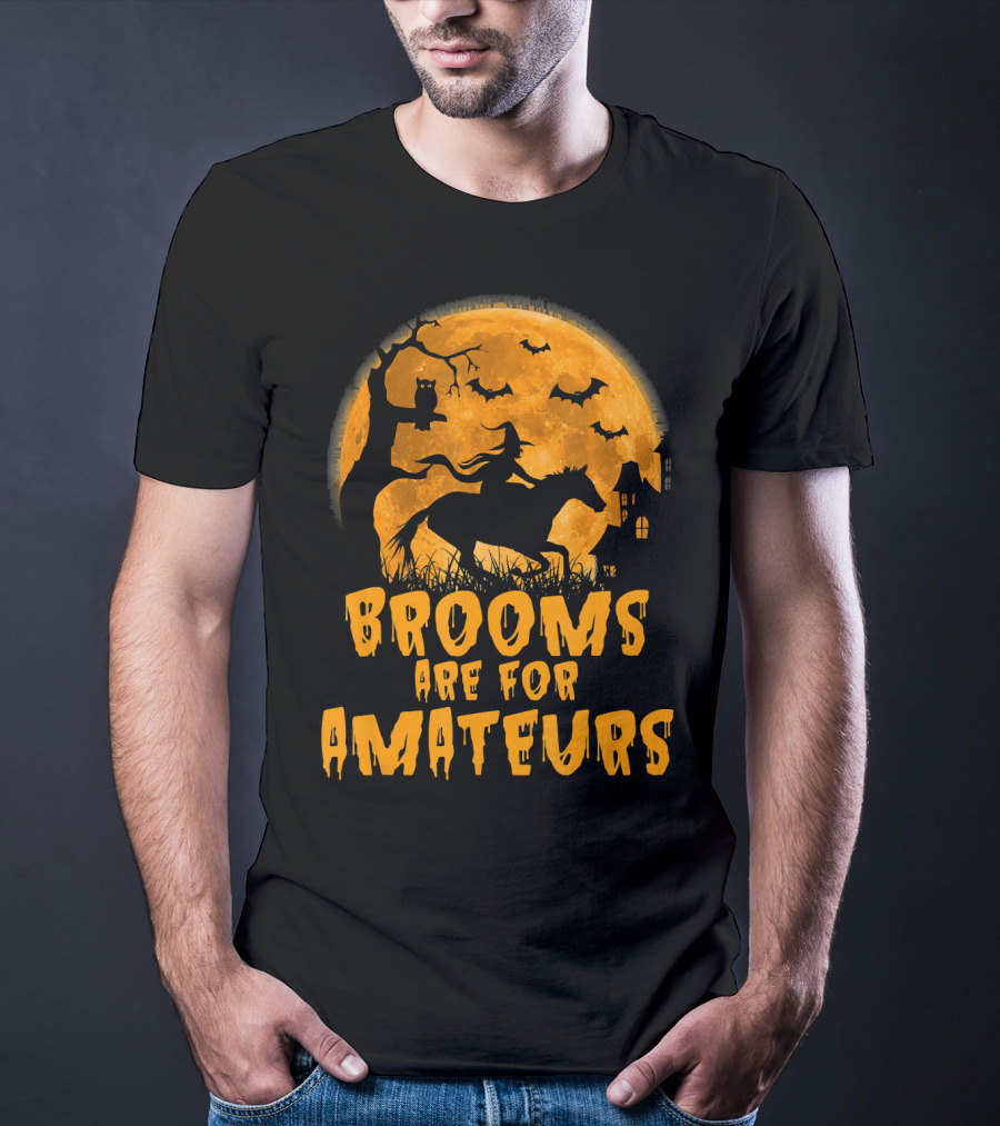 Brooms Are For Amateurs Witch Riding Horse Halloween Moon Bats T-Shirt
