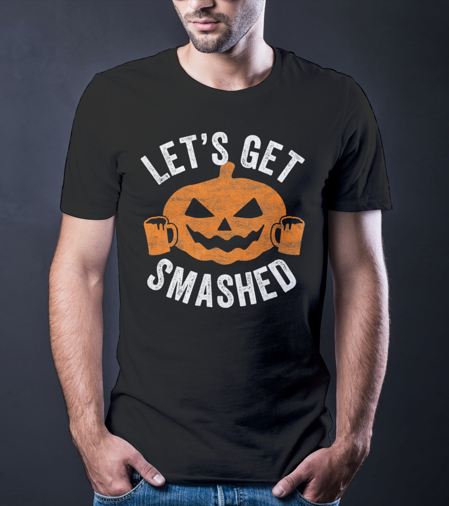 LET'S GET SMASHED JACK-O'-LANTERN HALLOWEEN DRINKING MUGS T-Shirt