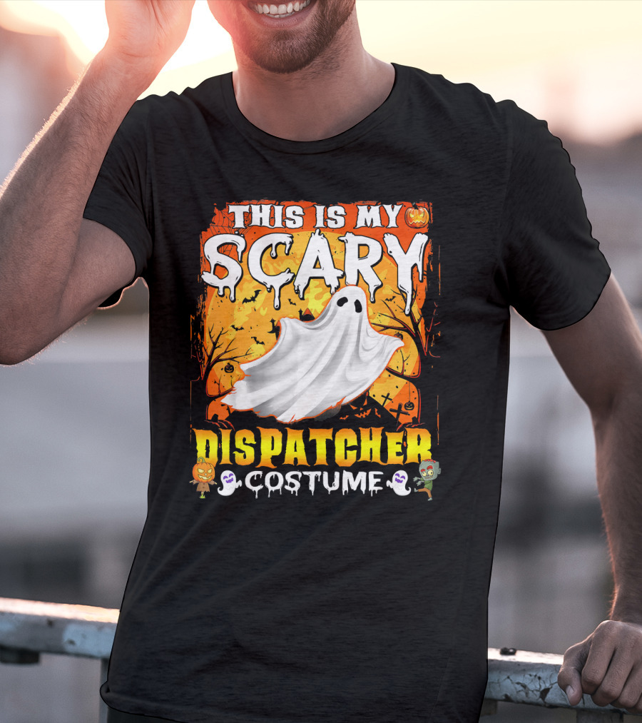 This Is My Scary Dispatcher Costume Ghost Halloween Scene Jack-O'-Lantern Zombie T-Shirt