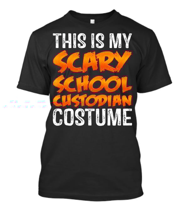 This Is My Scary School Custodian Costume T-Shirt