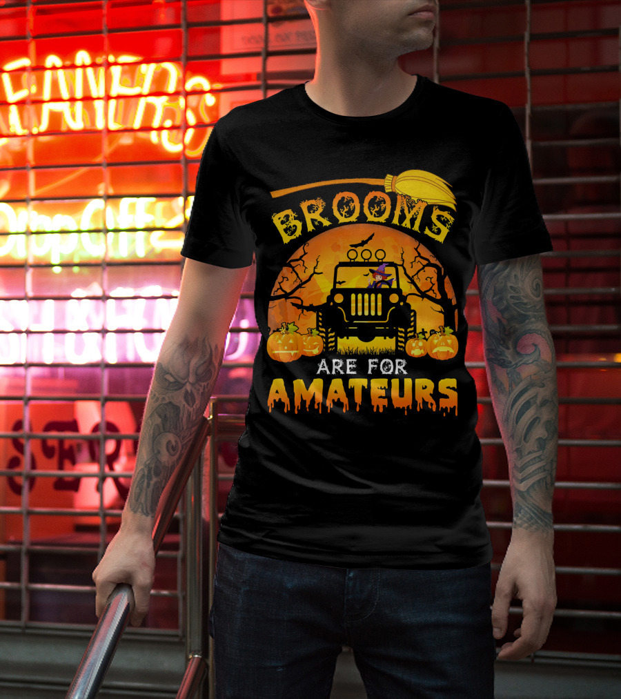 Halloween Brooms Are For Amateurs Jeep Witch Pumpkins Full Moon T-Shirt